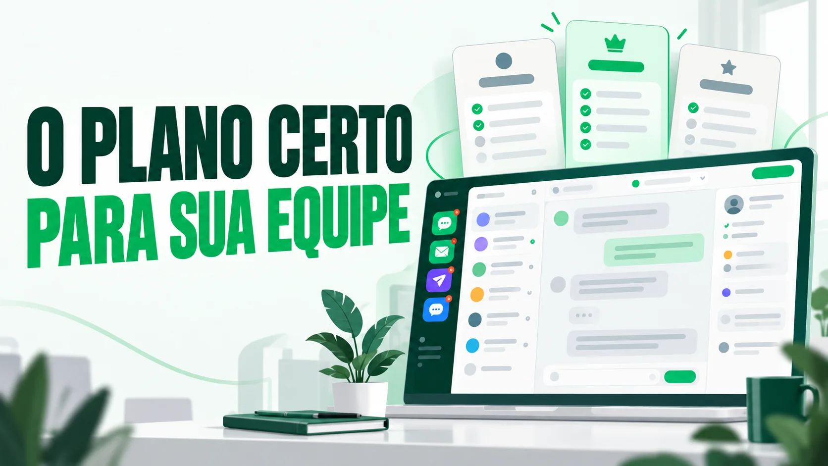 Ilustração de planos e painel de suporte multicanal, com o texto O plano certo para sua equipe